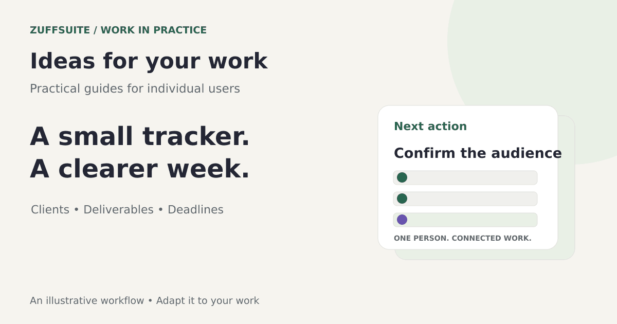 A small tracker. A clearer week. Editorial illustration of clients • deliverables • deadlines.